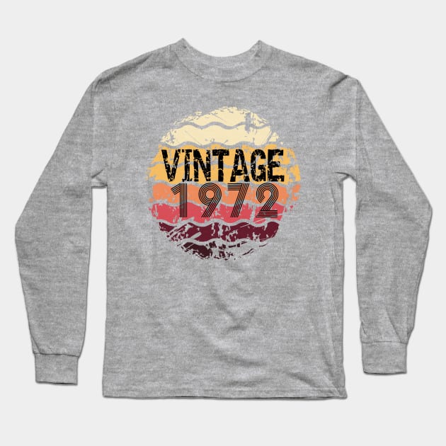 Happy Birthday 1972 Long Sleeve T-Shirt by CreatingChaos